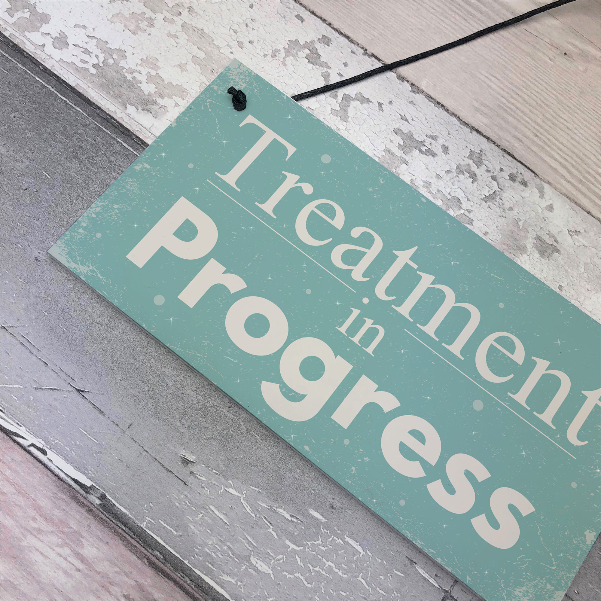 Treatment In Progress Hanging Plaque Door Functional Sign Home Beauty