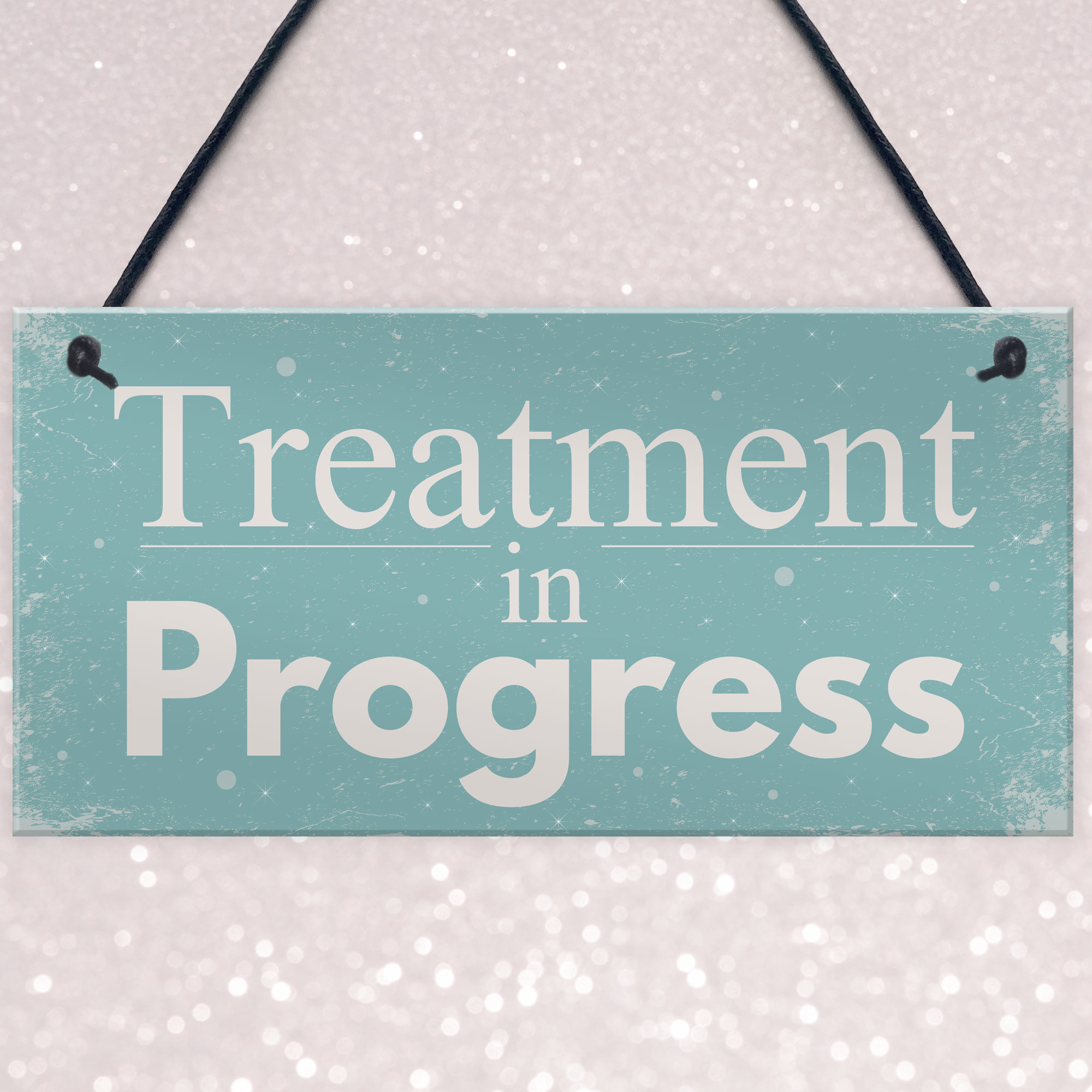 Treatment In Progress Hanging Plaque Door Functional Sign Home Beauty