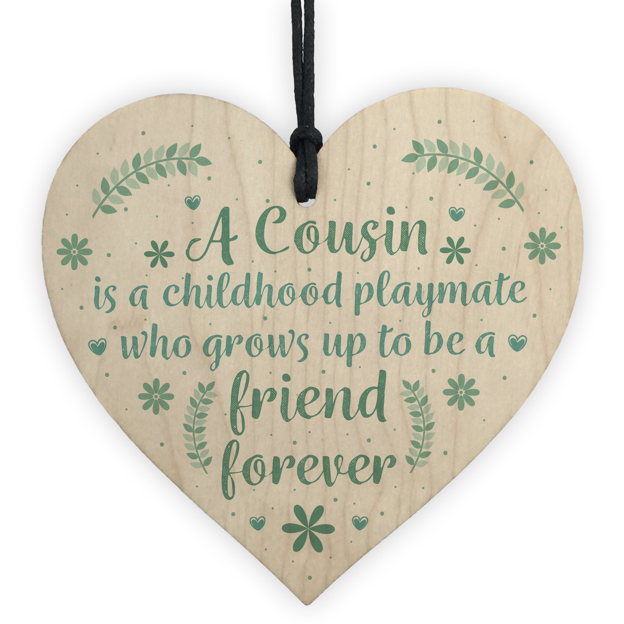 Cousin is childhood playmate grows up to be friend sign wood quote saying gift
