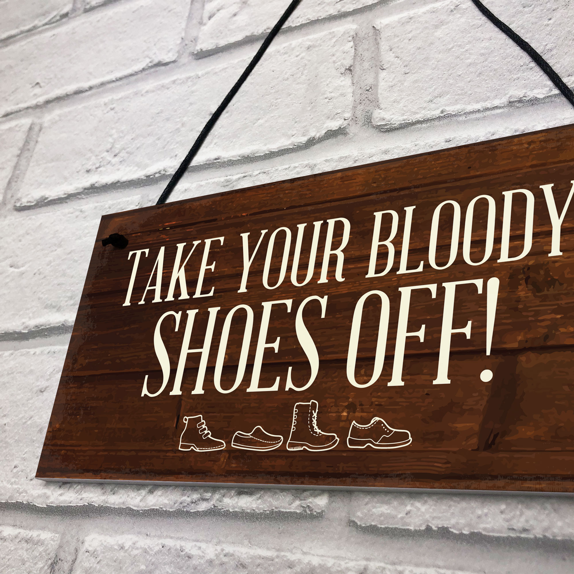 Funny Sign Take Off Your Shoes Plaque Sign House Porch Decor New Home