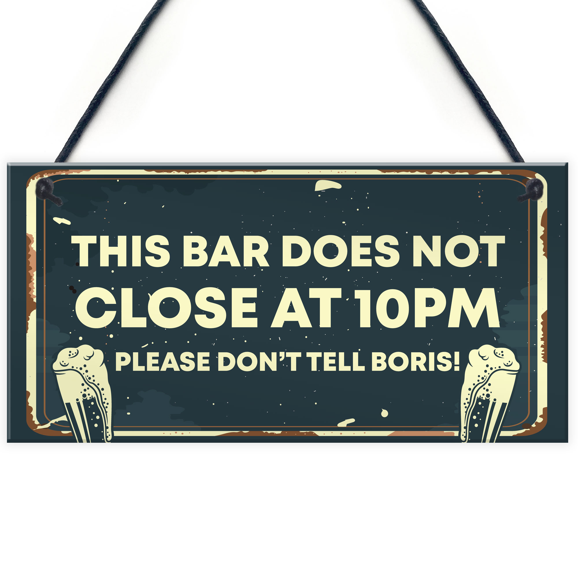 Novelty Bar Sign DOES NOT CLOSE AT 10PM Bar Pub Garden Sign Home Decor ...